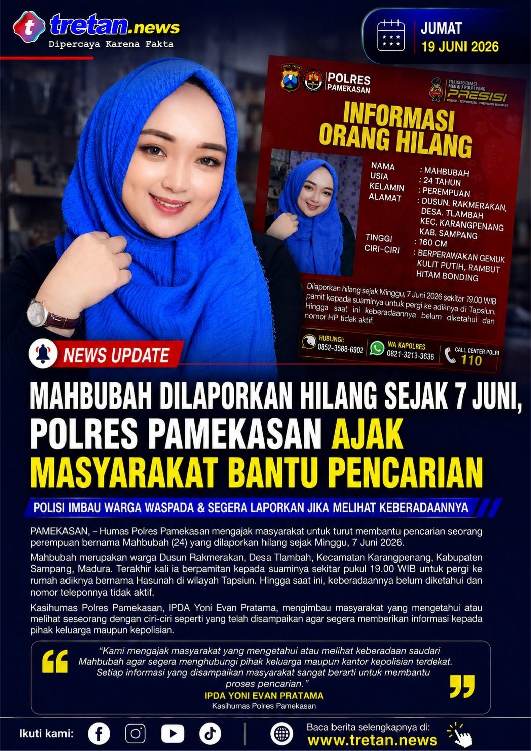 Poster Mahbubah, perempuan berusia 24 tahun yang dilaporkan hilang sejak 7 Juni 2026 dan sedang dalam pencarian Polres Pamekasan.